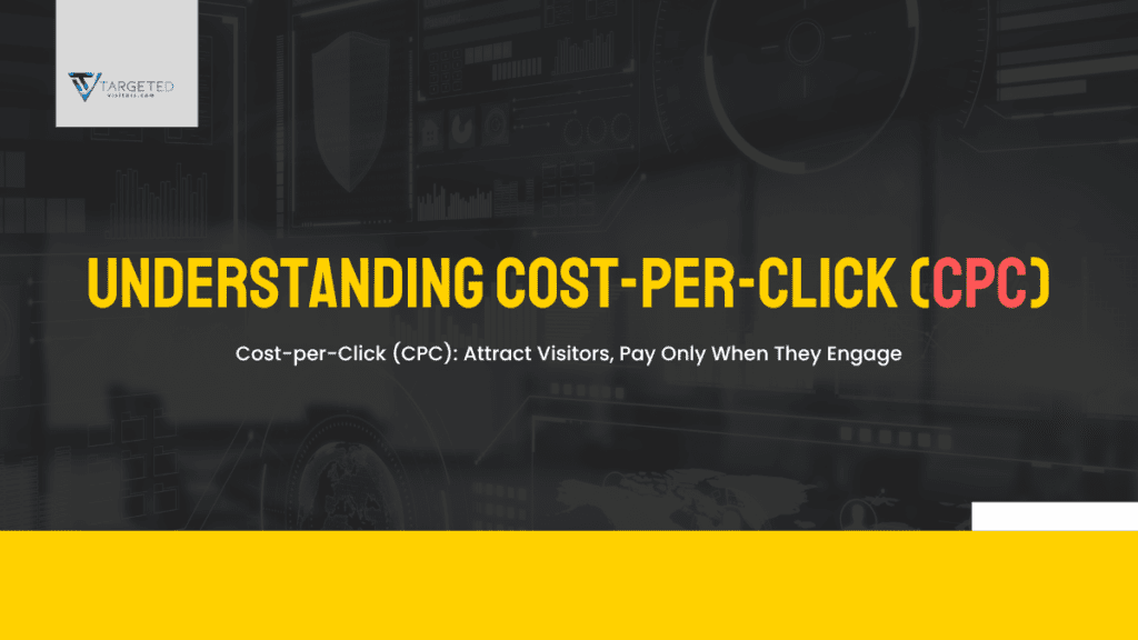 Clicks That Convert: Understanding Cost-Per-Click (CPC) Advertising