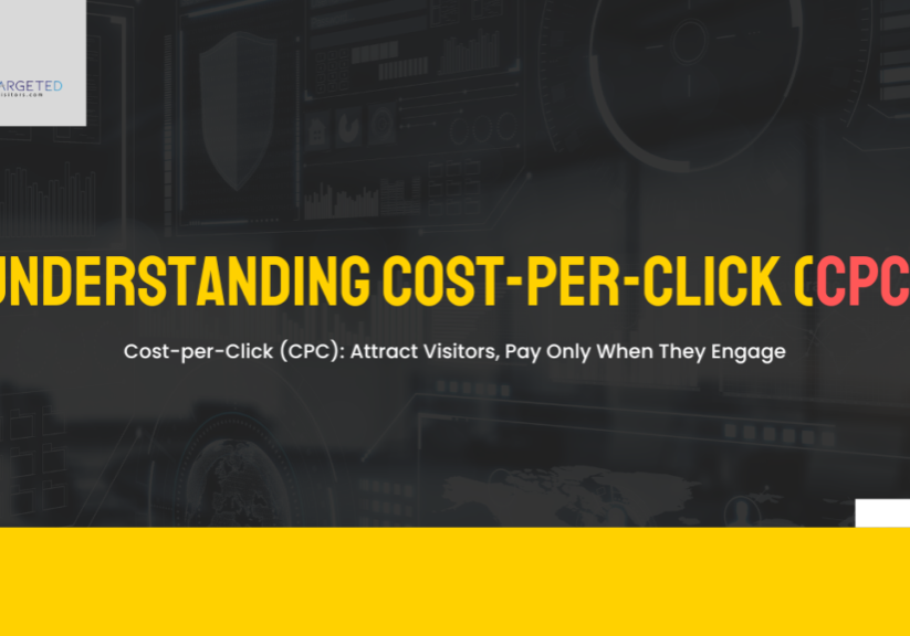 Clicks That Convert: Understanding Cost-Per-Click (CPC) Advertising