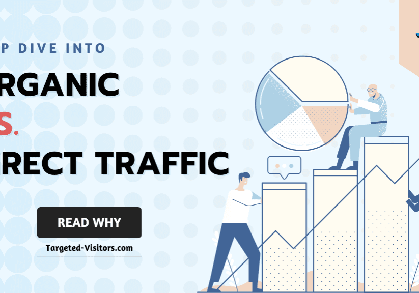 Organic vs. Direct Traffic A Deep Dive into Why Earning Visitors Matters More